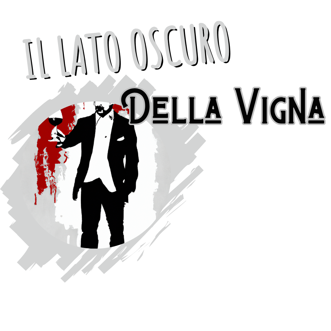 Il Lato Oscuro della Vigna